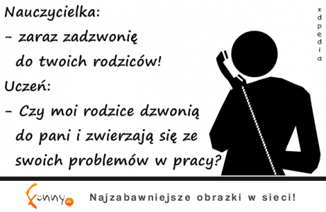 Nauczycielka dzwoni do rodziców ucznia :D