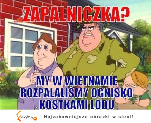 Zapalniczka? :)