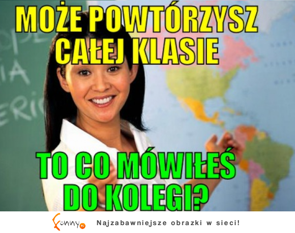 To co mówiłeś do kolegi? :)