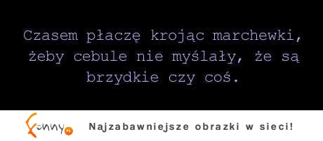 Płaczę przy marchewkach