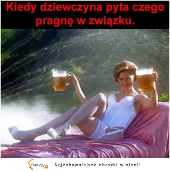 kiedy dziewczyna pyta czego pragnę