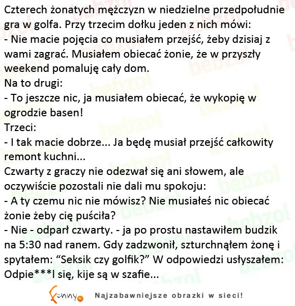 Zobacz co robią golfiści, żeby żona puszczała ich na ustawkę z kumplami XD