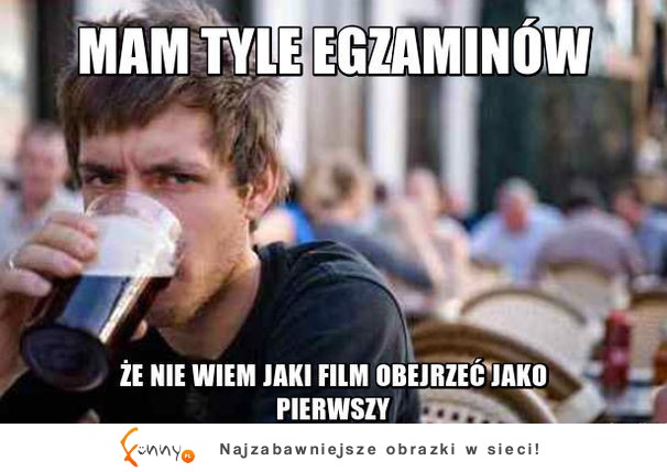 Mam tyle egzaminów