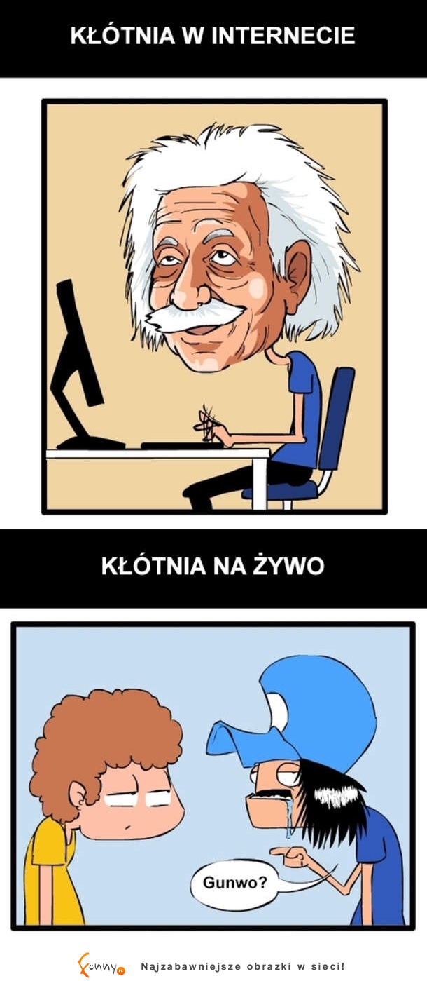 Klótnia w Internecie VS kłotnia na żywo, racja!