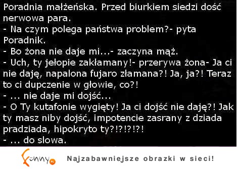 Przychodzi para do poradni małżeńskiej. Zobacz z czym maja problem ! :)