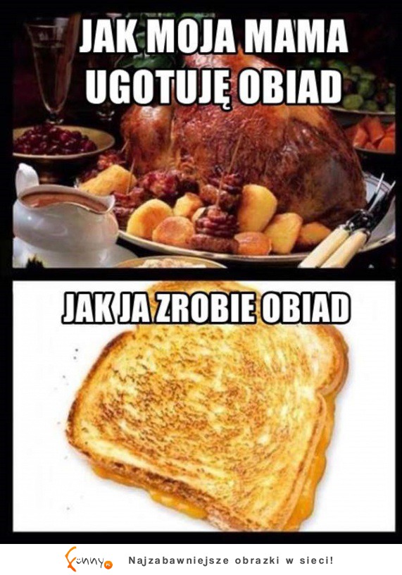 Jak moja Mama ugotuje obiad vs Jak ja gotuje :D