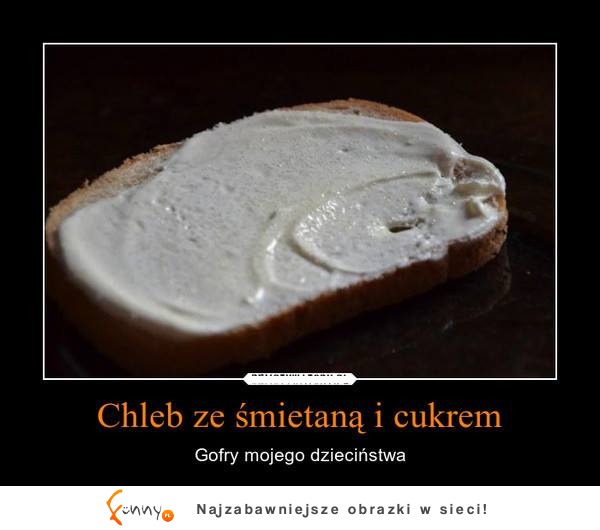 Chleb ze śmietaną i cukrem