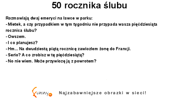 50-ta rocznica ślubu. Co zrobi dla swojej żony? :D