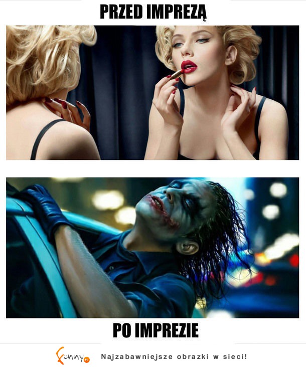 Kobiety - Przed imprezą vs Po imprezie :)