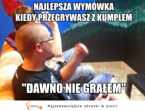 Najlepsza wymówka