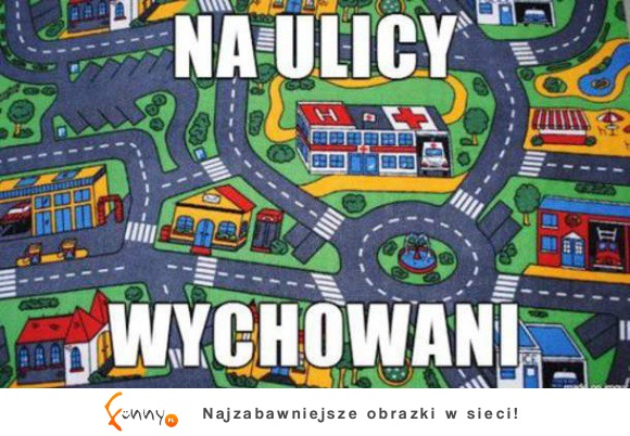 Wychowani na ulicy