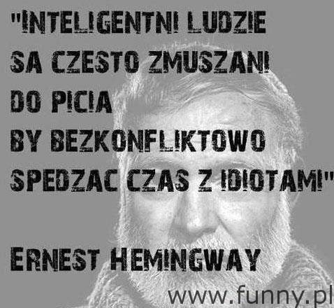 Inteligentni ludzie są zmuszani do...