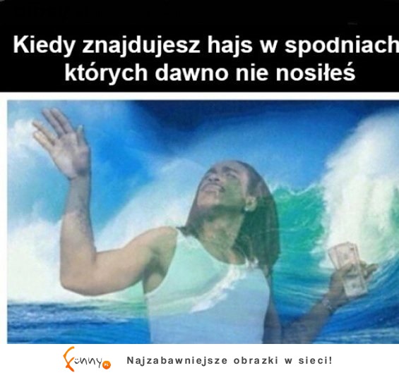 Kiedy znajdujesz