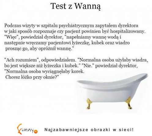 Nadajesz się do szpitala psychiatrycznego! Zrób test i zobacz czy się dostaniesz! MASAKRA ja biore łóżko przy oknie :P