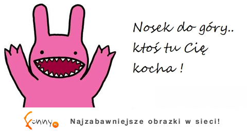 Nosek do góry!