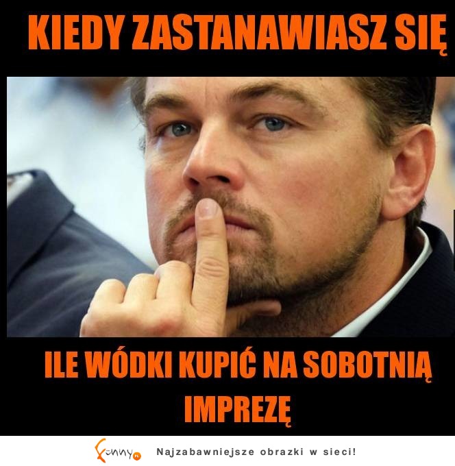 Za każdym razem tak wyglądam, kiedy zastanawiam się ile kupić... XD