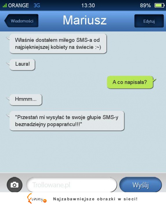 Ten pierwszy SMS od niej ;)