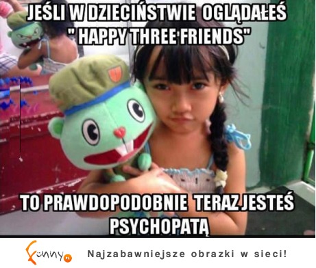 Jeśli w dzieciństwie oglądałeś :D