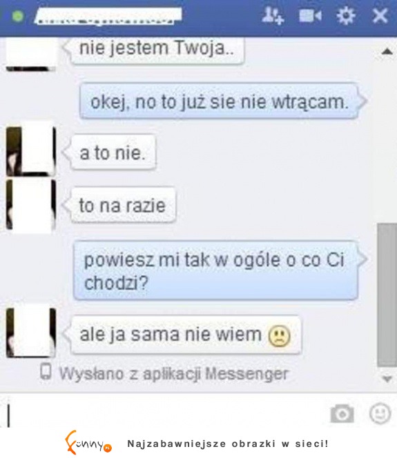 Może Ty wiesz o co tak na prawdę chodzi tej lasce haha ;D