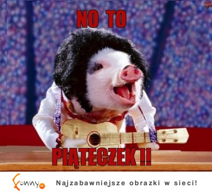 Piąteczek!