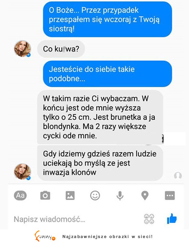 Facet zdradził swoją dziewczyne. Miał na to pewną teorię