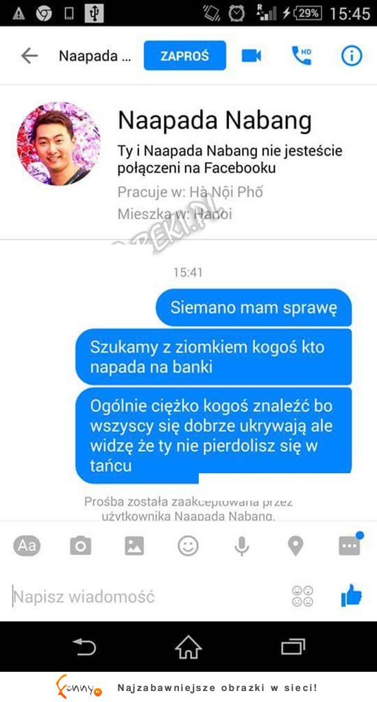 Facet miał nietypową propozycję, a to wszystko przez imię i nazwyisko kolesia... XD