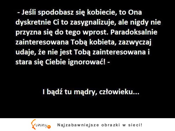 Jeśli spodobasz się kobiecie...