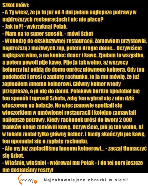 Polak i Szkot znaleźli sposób jak jeść za darmo! :)