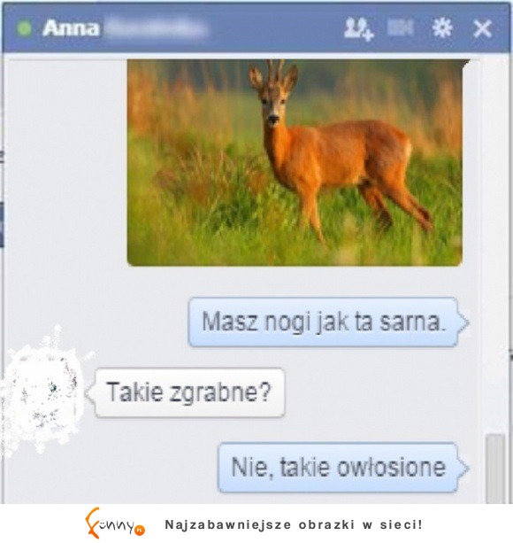 Nogi ma jak sarna! Ale nie chciałabyś tego usłyszeć od swojego faceta!