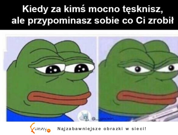 Kiedy za kimś mocno tęsknisz