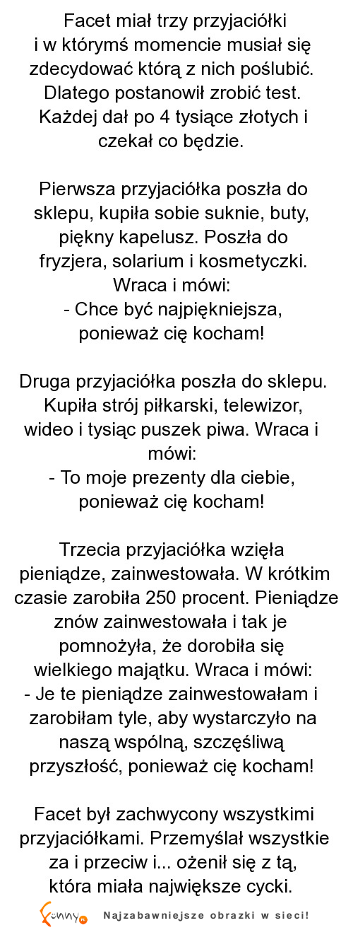 Facet miał trzy przyjaciółki i musiał zdecydować się na jedną, zobacz którą wybrał... :D