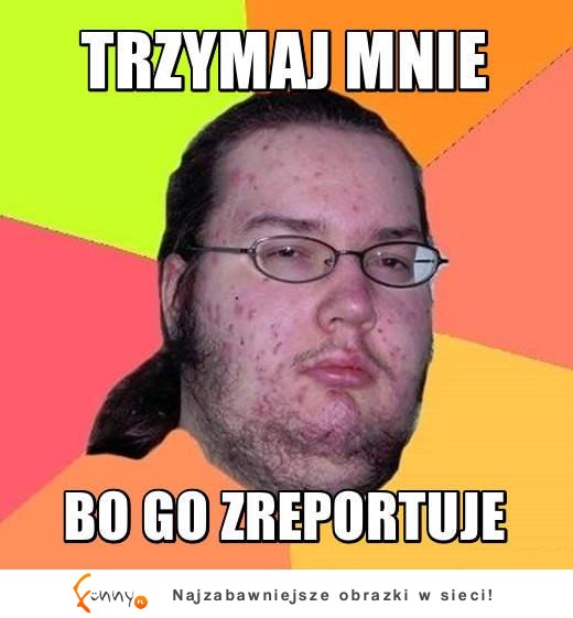 Dobra groźba :D