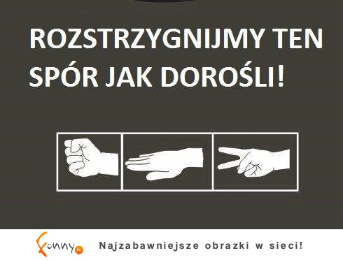 dorosły spór !