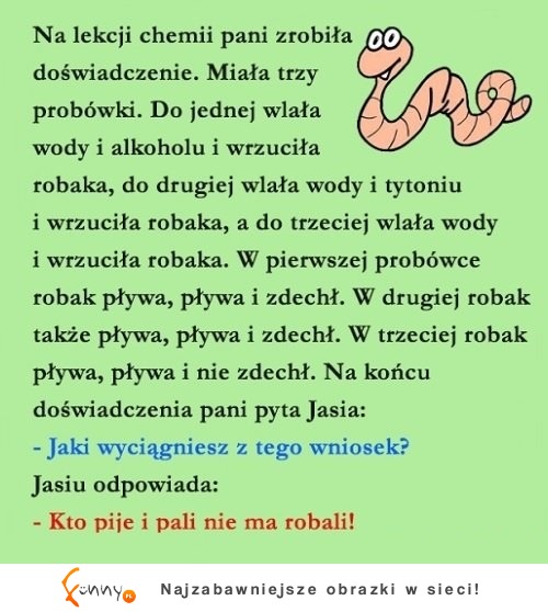 Chyba nieo to chodziło nauczycielce! HAHA JASIU WYGRAŁ!