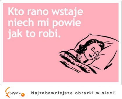 Kto rano wstaje