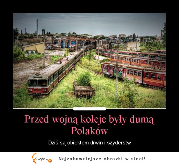 Koleje przed wojną wyglądały dużo lepiej!