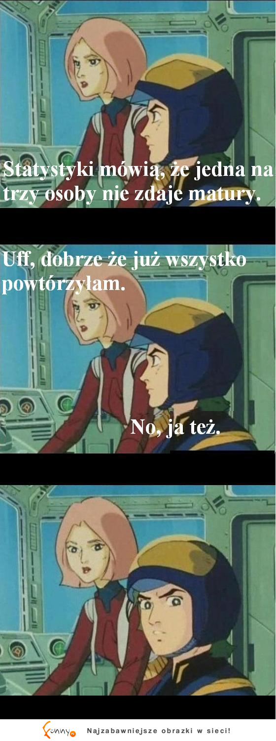 Jedna na trzy osoby nie zdaje matury...;)