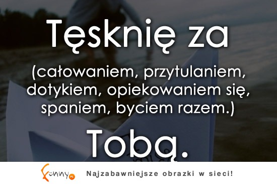 Tęsknię za Tobą