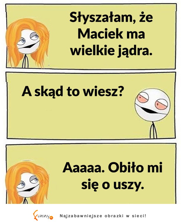 KAWAŁ DNIA. Słyszałam, że...HAHA!