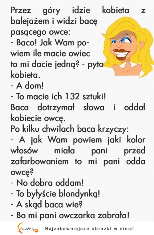 Baca chciał odzyskac owcę, więc... DOBRE!