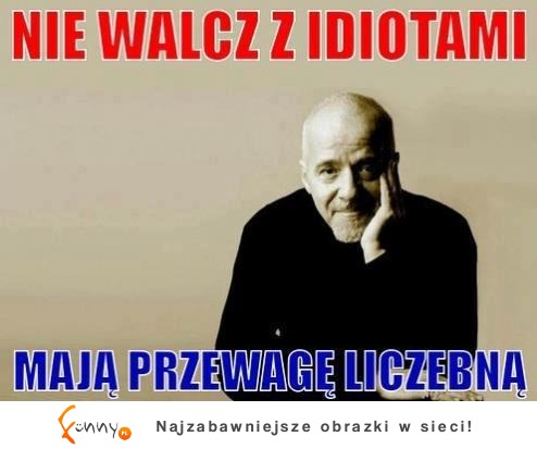 Nie walcz...