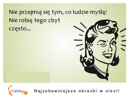 nie przejmuj się