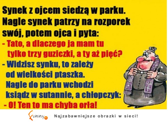 Synek pyta ojca :D