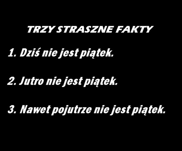 Trzy straszne fakty