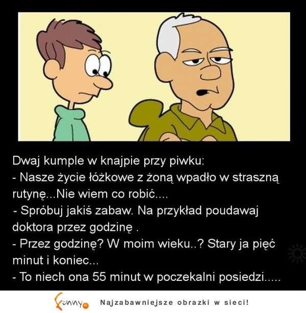 Dwaj kumple rozmawiają przy piwku o swoim życiu łóżkowym! :)