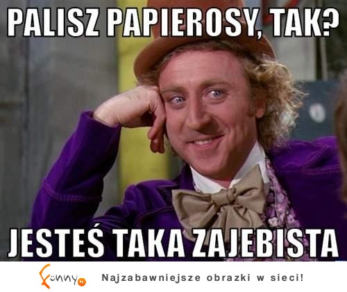 Palisz papierosy?