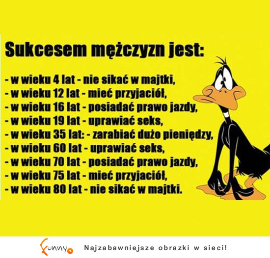 Sukces dla faceta w poszczególnym wieku! HAHA XD