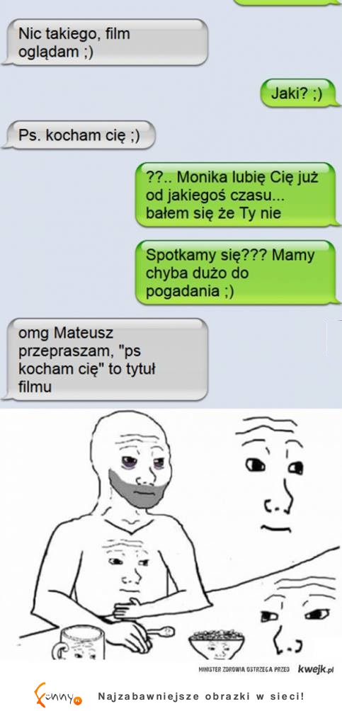 Friendzone - mała pomyłka aż mi się smutno zrobiło :D