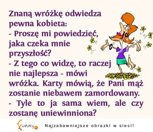 Kobieta pyta wróżki o przyszłość. MOCNE!