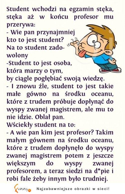 Profesor chciał wkurzyć studenta. Udało mu się i gorzko tego pożałował!